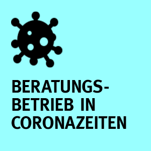Beratungsbetrieb in Coronazeiten